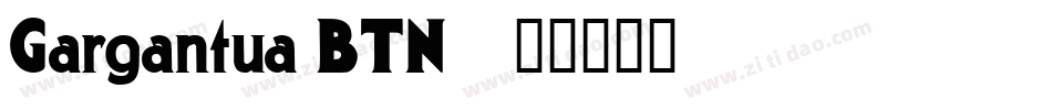 Gargantua BTN字体转换